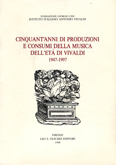 Cinquant’anni di produzioni e consumi della musica dell’età di Vivaldi (1947-1997)