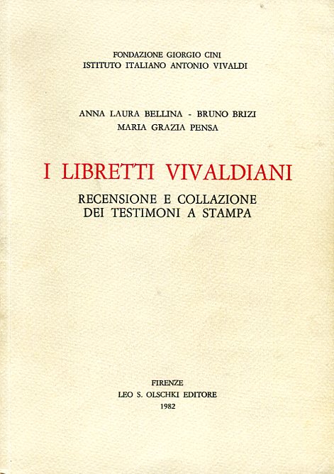 I libretti vivaldiani - recensione e collazione dei testimoni a stampa