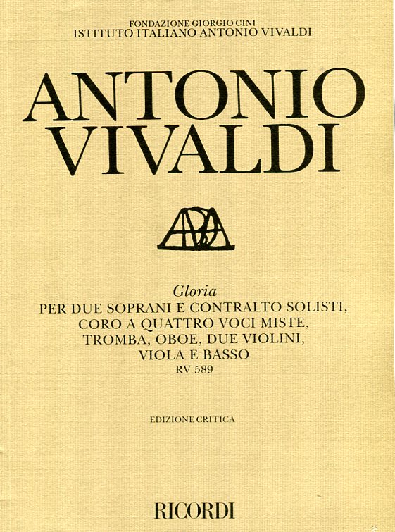 Gloria, per due soprani e contralto solisti, coro a quattro voci miste, tromba, oboe, due violini, viola e basso
