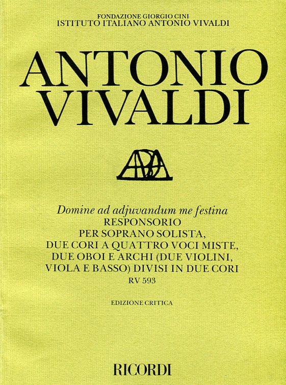 Domine ad adjuvandum me festina, Responsorio per soprano solista, due cori a quattro voci miste, due oboi e archi (due violini, viola e basso) divisi in due cori 