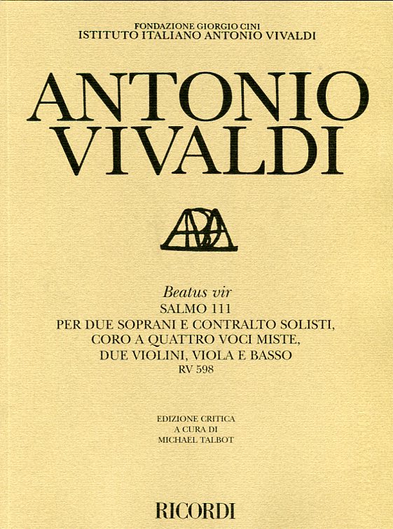 Beatus vir, Salmo 111 per due soprani e contralto solisti, coro a quattro voci miste, due violini, viola e basso