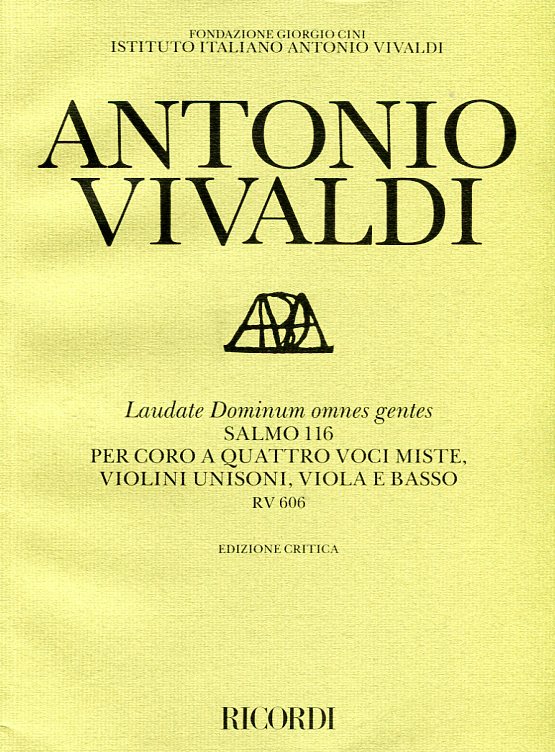 Laudate Dominum omnes gentes, Salmo 116 per coro a quattro voci miste, violini unisoni, viola e basso 