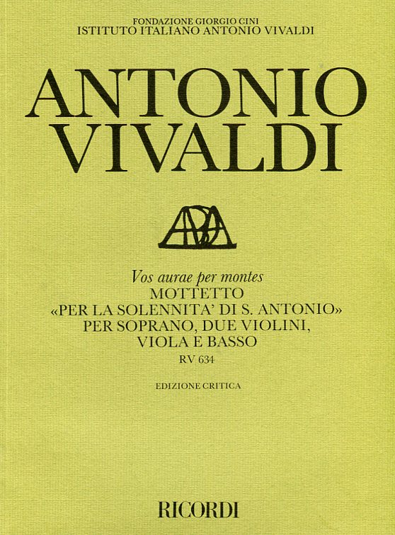 Vos aurae per montes, Mottetto "per la solennità di S. Antonio" per soprano, due violini, viola e basso