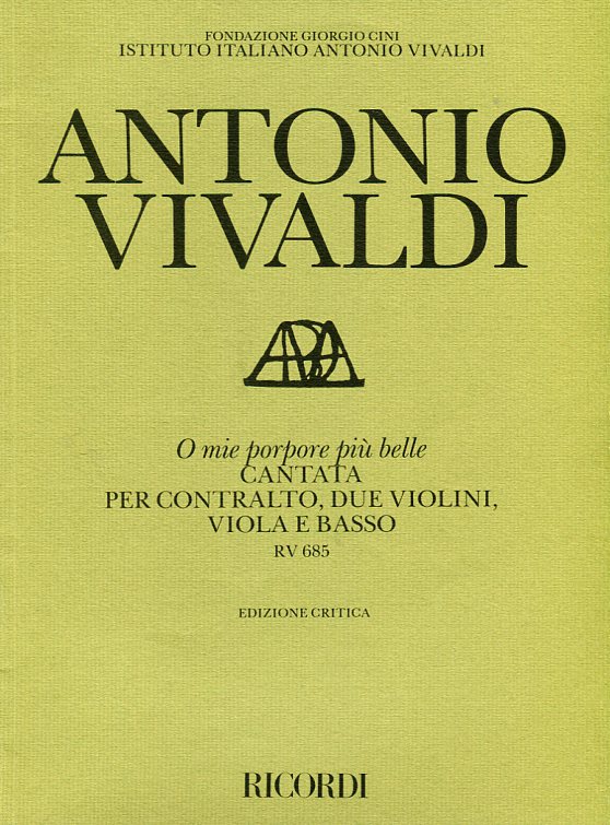 O mie porpore più belle, Cantata per contralto, due violini, viola e basso