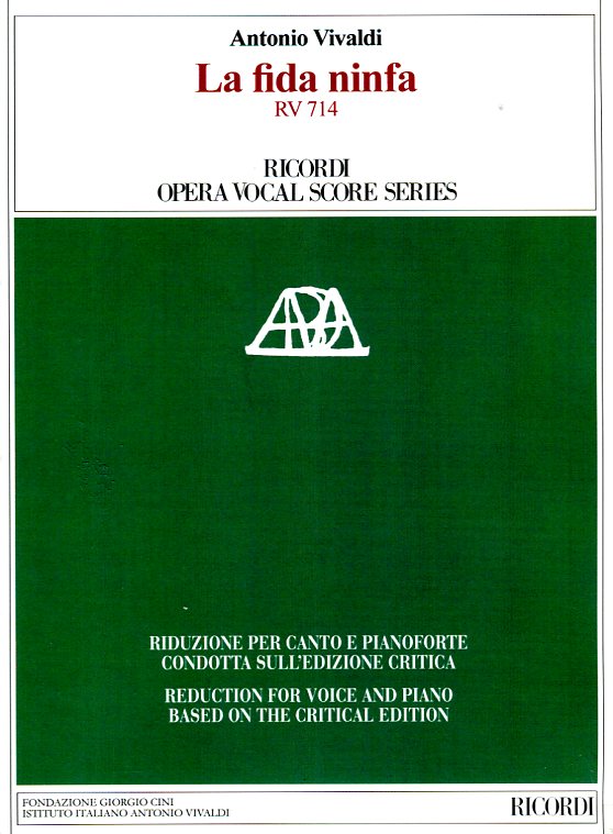 La fida ninfa - Riduzione per canto e pianoforte condotta sull'edizione critica