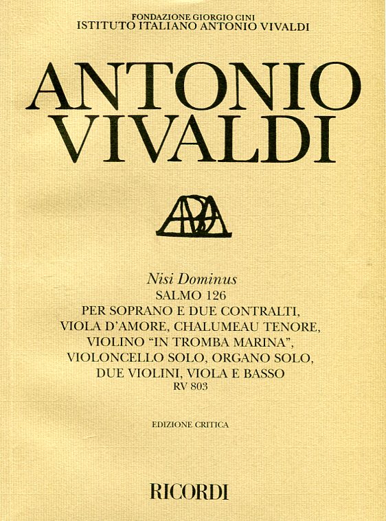 Nisi Dominus, Salmo 126 per soprano e due contralti, viola d'amore, chalumeau tenore, violino "in tromba marina", violoncello solo, organo solo, due violini, viola e basso