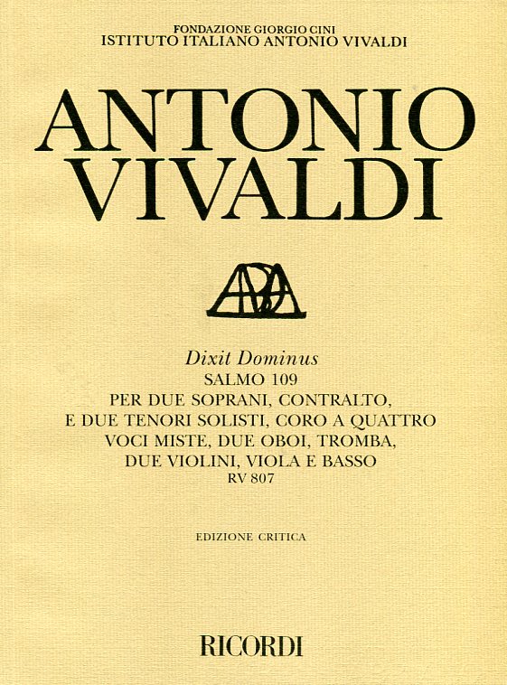 Dixit Dominus, Salmo 109, per due soprani, contralto e due tenori solisti, coro a quattro voci miste, due oboi, tromba, due violini, viola e basso